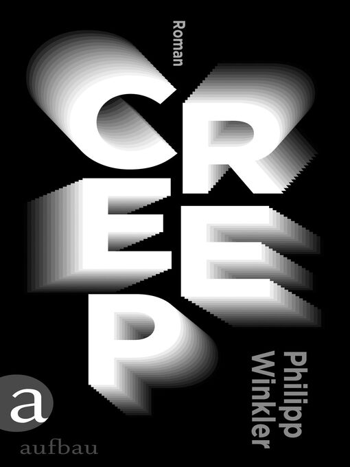 Title details for Creep by Philipp Winkler - Available